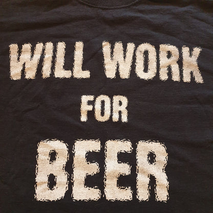 Will Work For Beer T-Shirt L